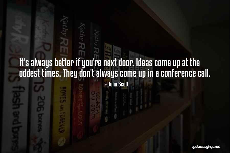 John Scott Quotes 1491643 John Scott Quotes 1491643