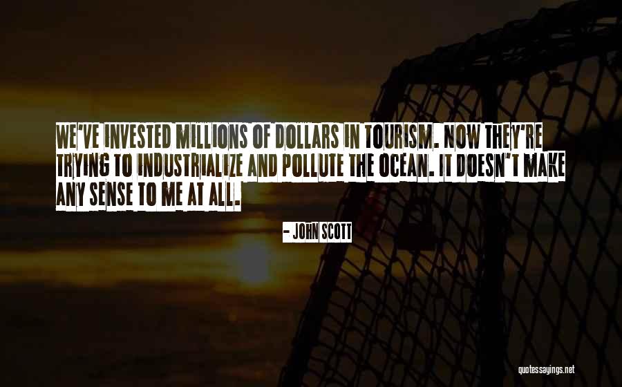 John Scott Quotes 1986811 John Scott Quotes 1986811