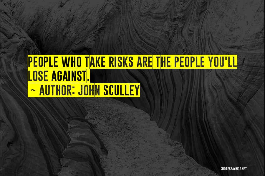 John Sculley Quotes 497305