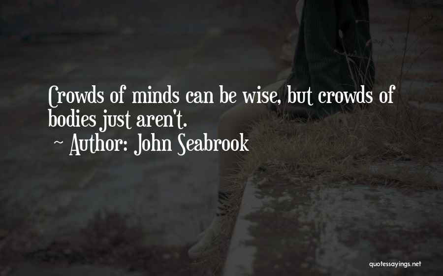 John Seabrook Quotes 178217