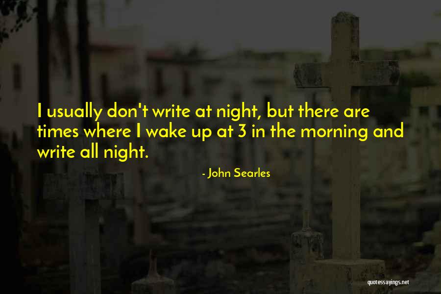 John Searles Quotes 1146396