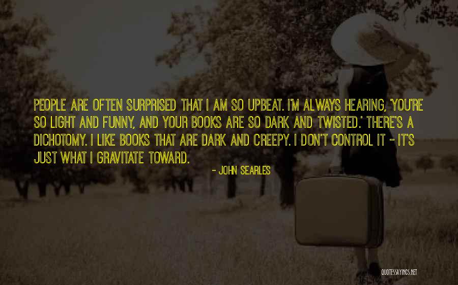 John Searles Quotes 1238044 John Searles Quotes 1238044