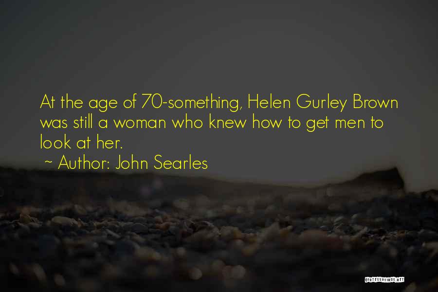 John Searles Quotes 1320280