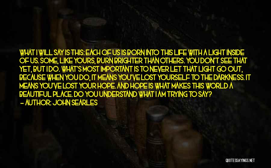 John Searles Quotes 2183010