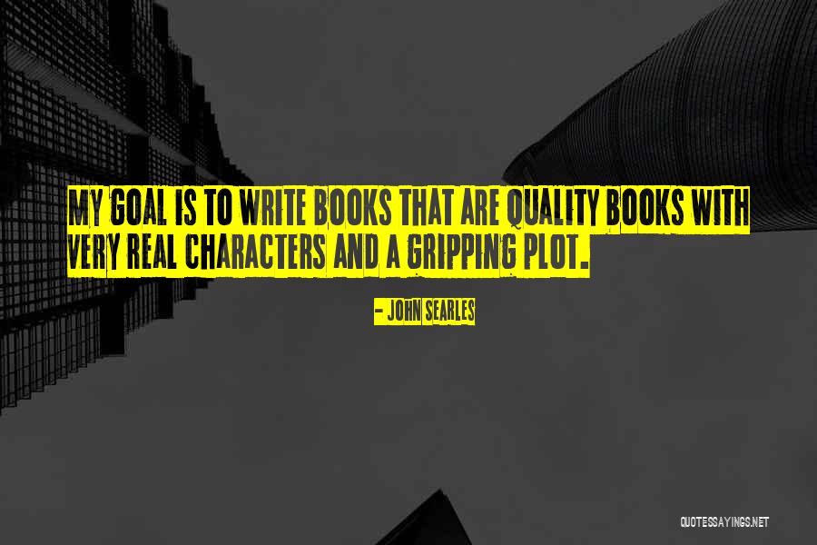 John Searles Quotes 710500 John Searles Quotes 710500