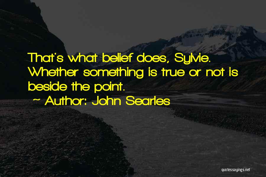 John Searles Quotes 93274