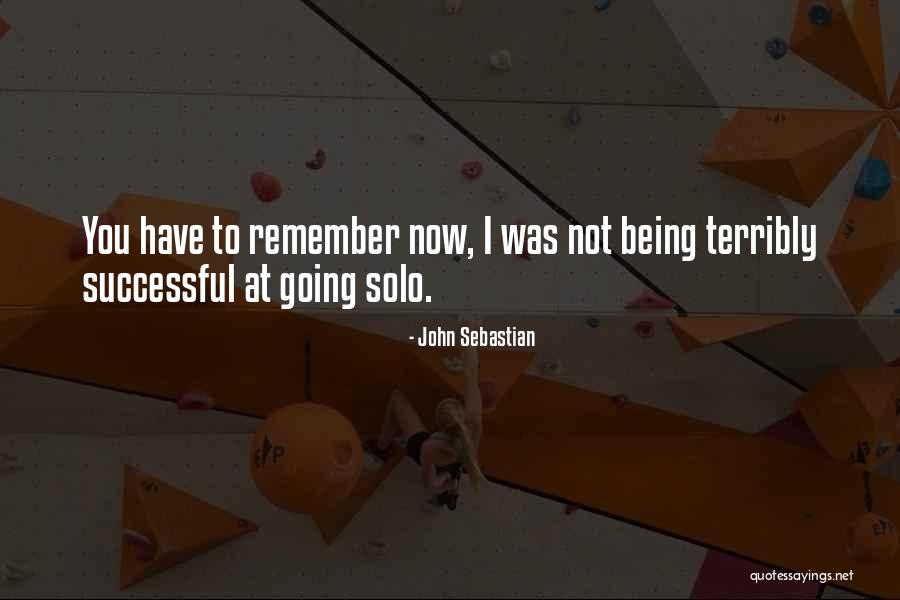 John Sebastian Quotes 1057972 John Sebastian Quotes 1057972