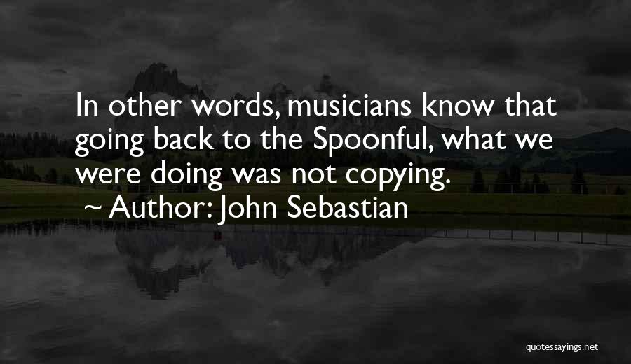 John Sebastian Quotes 1422612