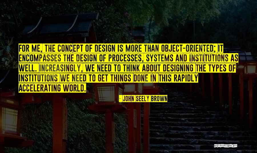 John Seely Brown Quotes 1387147