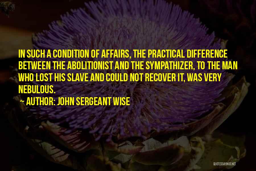 John Sergeant Wise Quotes 1067922