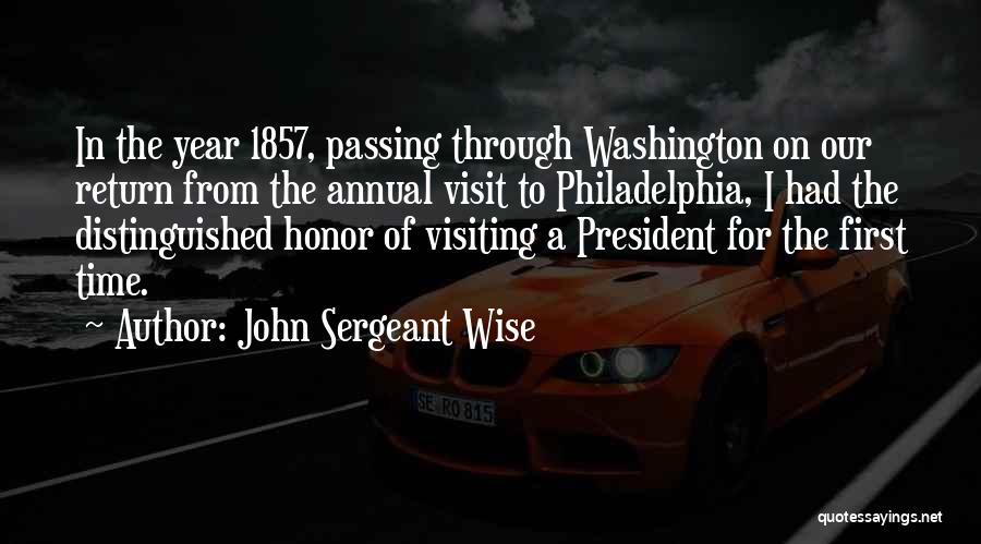 John Sergeant Wise Quotes 1090971