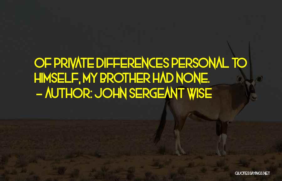 John Sergeant Wise Quotes 1499976
