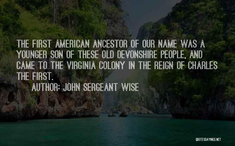 John Sergeant Wise Quotes 1784811