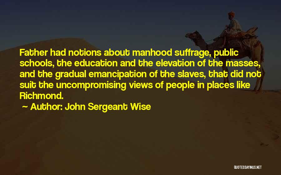 John Sergeant Wise Quotes 1898150