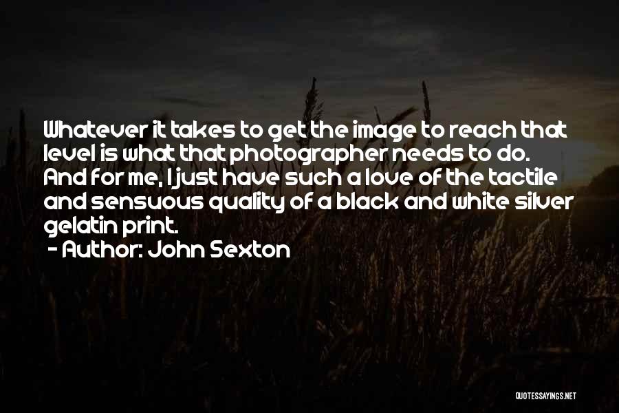 John Sexton Quotes 1521296