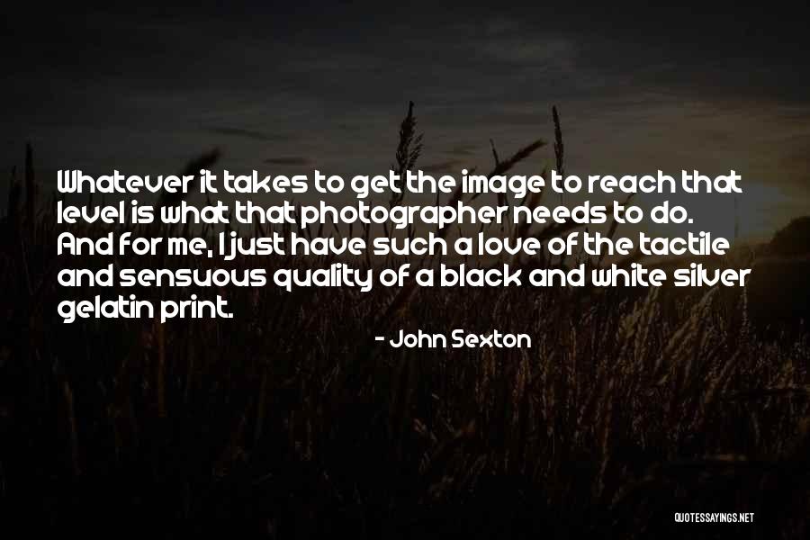 John Sexton Quotes 1521296