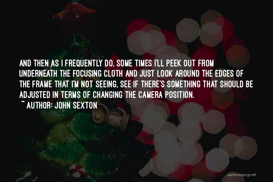 John Sexton Quotes 2048556