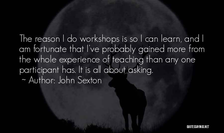 John Sexton Quotes 2068470