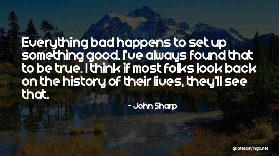 John Sharp Quotes 613196