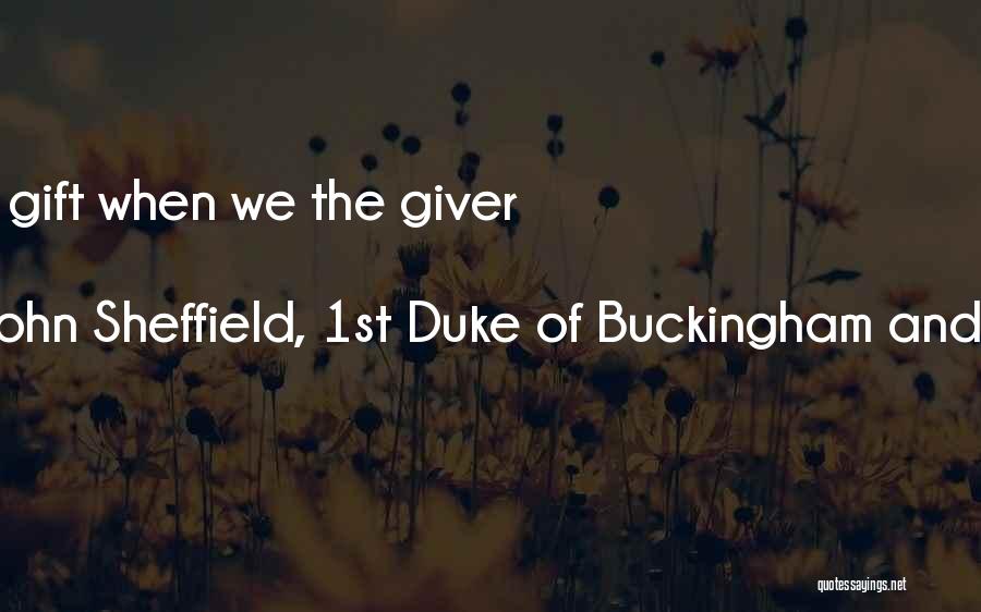 John Sheffield, 1st Duke Of Buckingham And Normanby Quotes 1399111