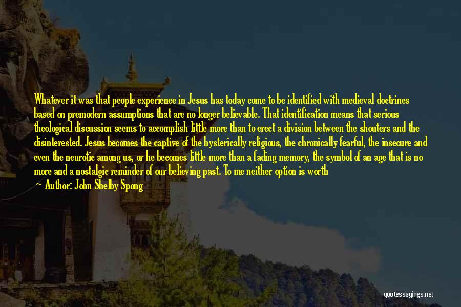 John Shelby Spong Quotes 1748687