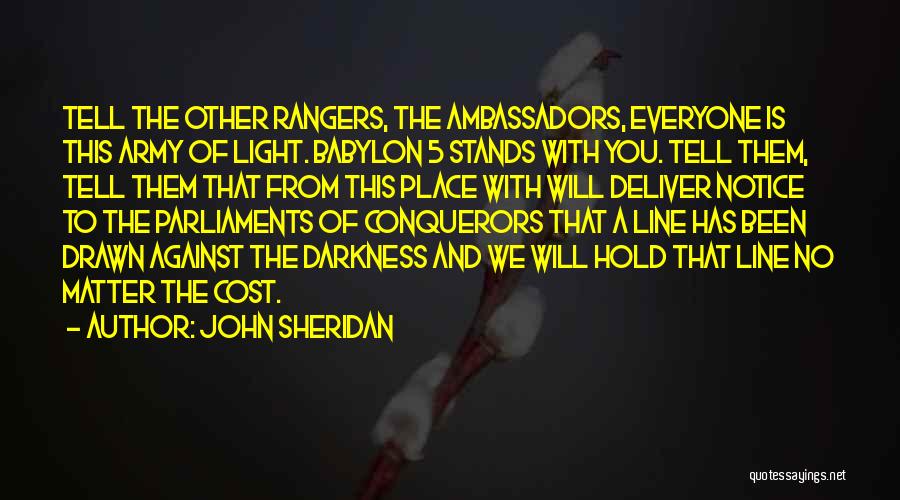 John Sheridan Quotes 1573257