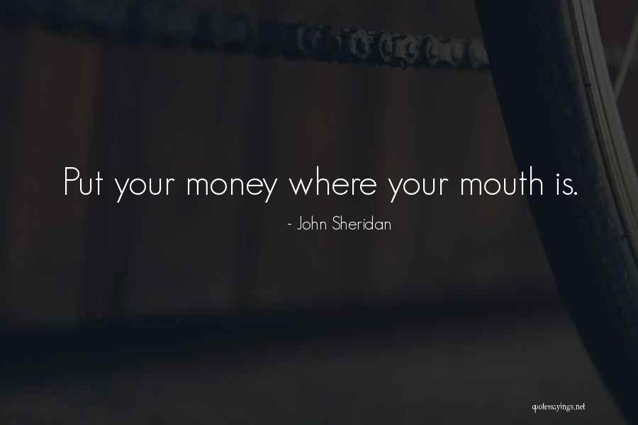 John Sheridan Quotes 1943656 John Sheridan Quotes 1943656