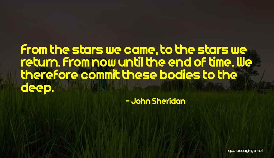 John Sheridan Quotes 337817