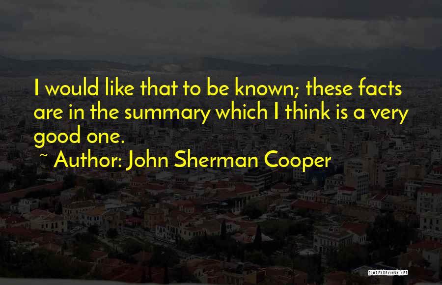 John Sherman Cooper Quotes 385737