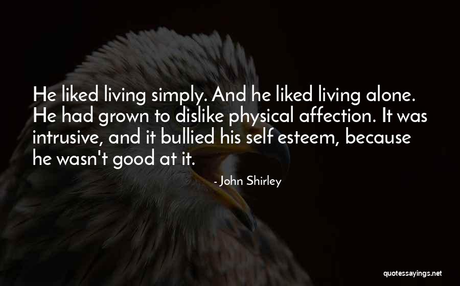 John Shirley Quotes 2222798