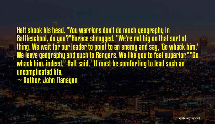 John Shook Quotes By John Flanagan