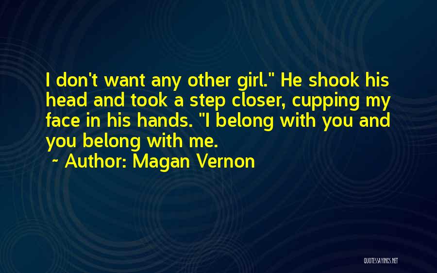 John Shook Quotes By Magan Vernon