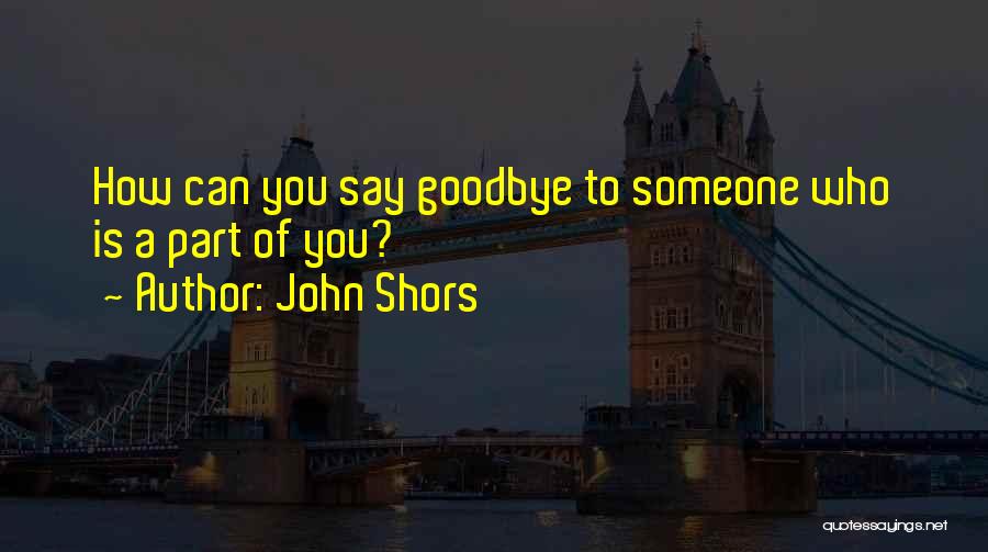 John Shors Quotes 1237662