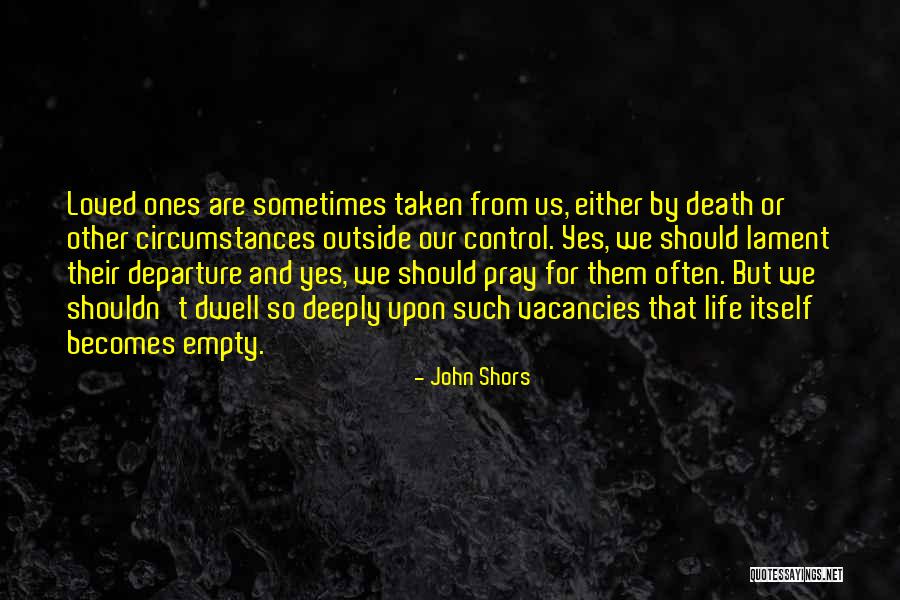 John Shors Quotes 157306