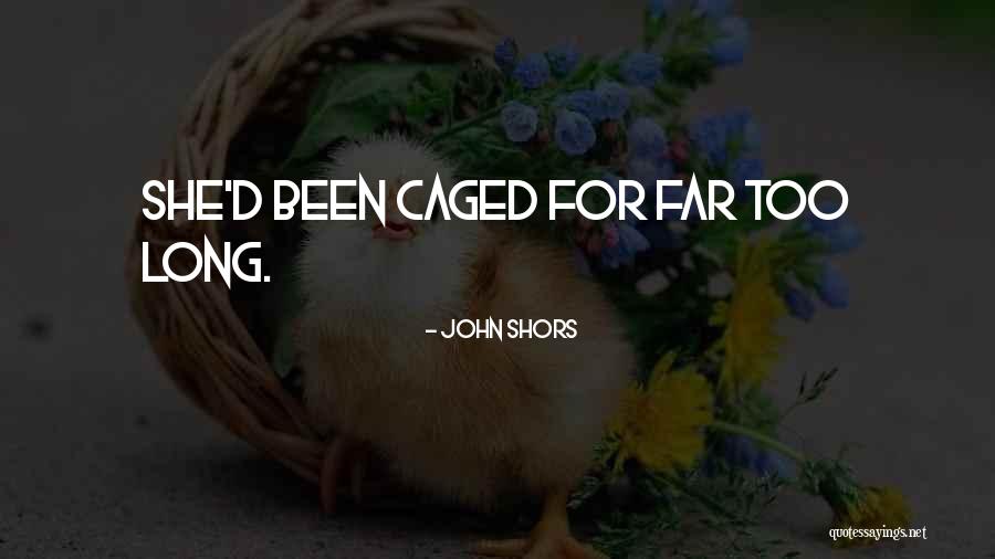 John Shors Quotes 276951 John Shors Quotes 276951