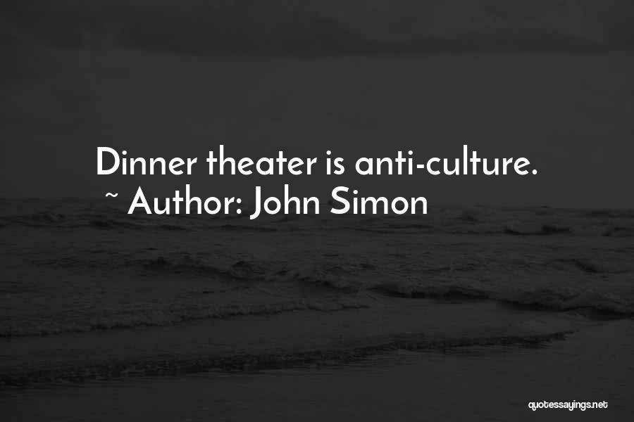 John Simon Quotes 388251