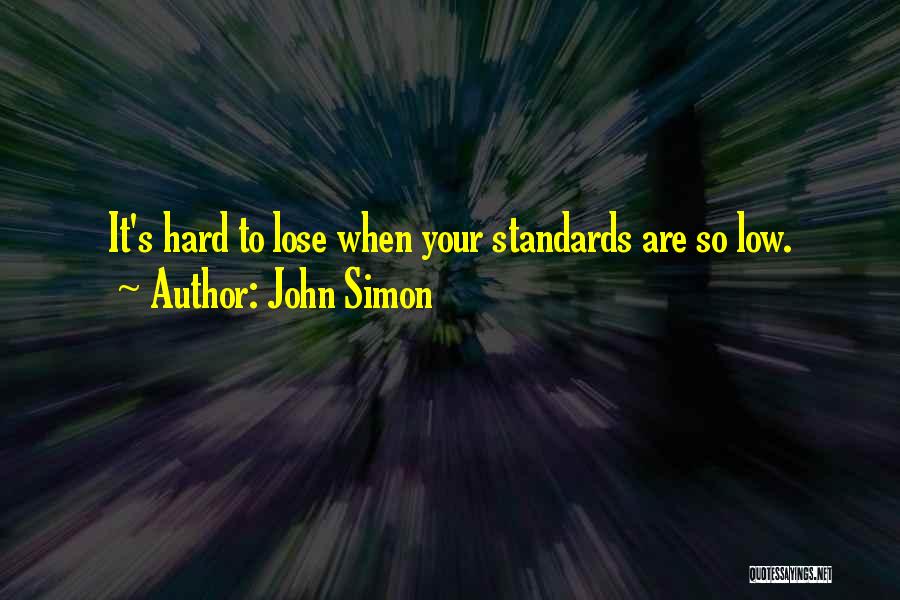 John Simon Quotes 881322