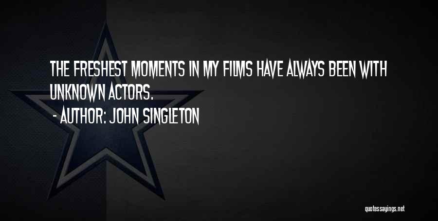 John Singleton Quotes 1271068