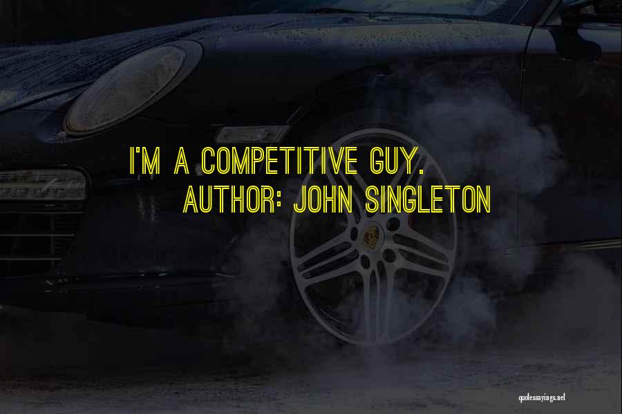 John Singleton Quotes 728881