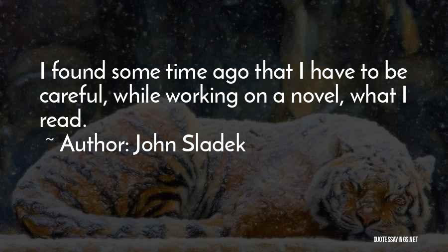 John Sladek Quotes 181854