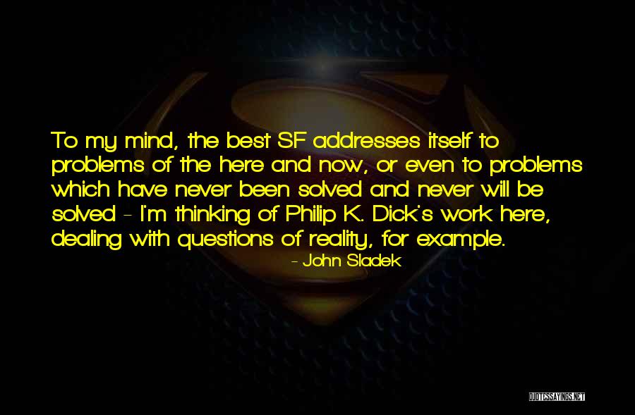 John Sladek Quotes 417607