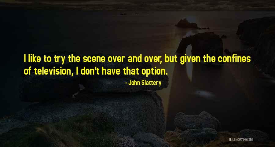 John Slattery Quotes 1168678