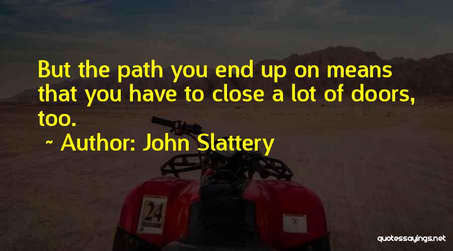 John Slattery Quotes 1634186