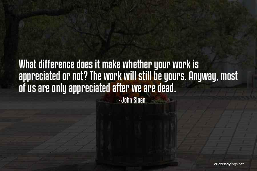 John Sloan Quotes 639306 John Sloan Quotes 639306