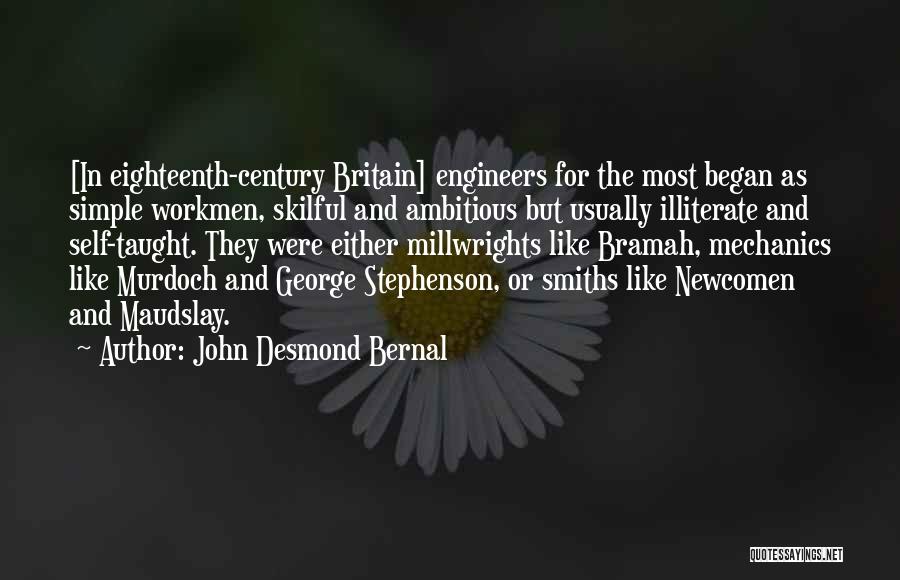 John Smiths Quotes By John Desmond Bernal