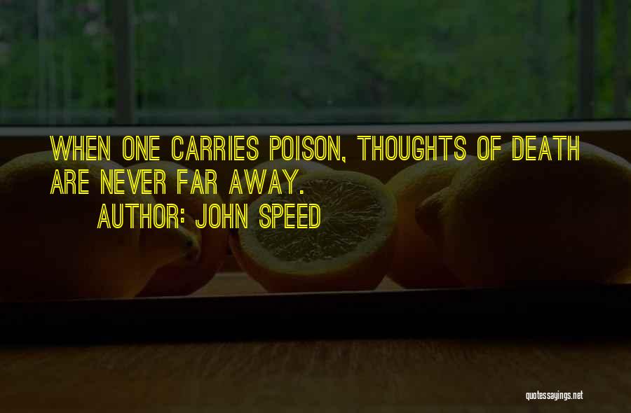 John Speed Quotes 1219223