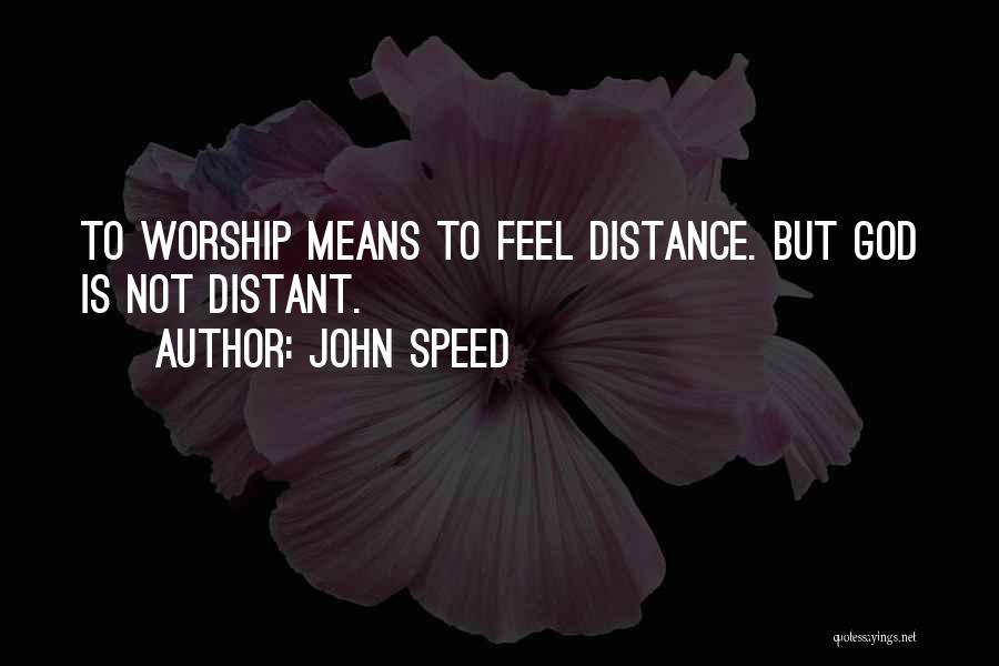 John Speed Quotes 1237488