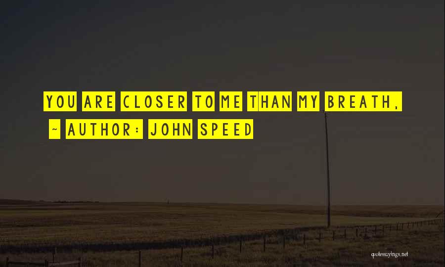 John Speed Quotes 1634993