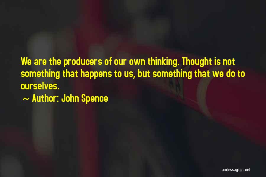 John Spence Quotes 1035276