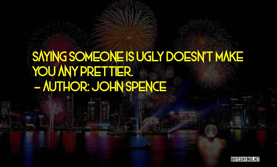 John Spence Quotes 1617394
